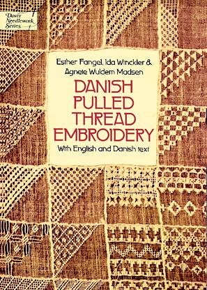 Danish Pulled Thread Embroidery (Sammentraekssying) (Dover Needlework) (Dover Needlework Series) cover