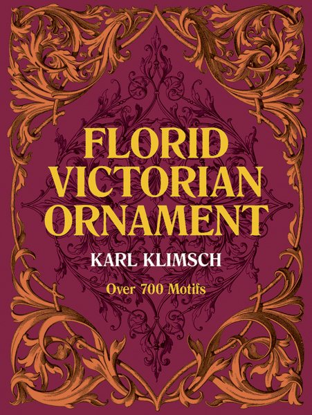 Florid Victorian Ornament (Lettering, Calligraphy, Typography) cover