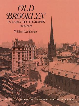 Old Brooklyn in Early Photographs, 1865-1929 (New York City) cover