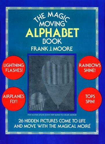 The Magic Moving Alphabet Book
