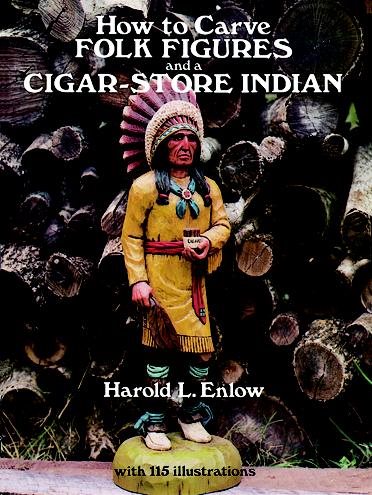 How to Carve Folk Figures and a Cigar-Store Indian (Dover Pictorial Archive Series) cover