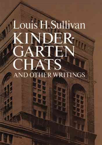 Kindergarten Chats and Other Writings (Dover Architecture) cover