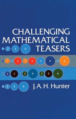Challenging Mathematical Teasers (Dover Recreational Math) cover