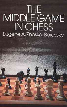 The Middle Game in Chess (Dover Chess) cover
