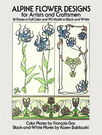 Alpine Flower Designs for Artists and Craftsmen (Dover Pictorial Archive Series) cover