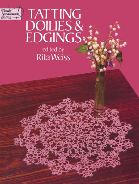 Tatting Doilies and Edgings (Dover Knitting, Crochet, Tatting, Lace) cover