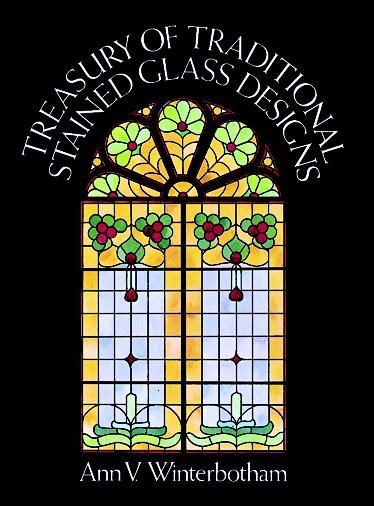 Treasury of Traditional Stained Glass Designs (Dover Stained Glass Instruction) cover