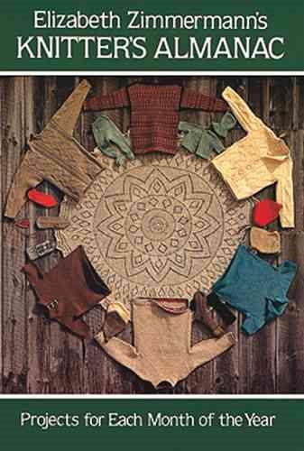 Elizabeth Zimmermann's Knitter's Almanac (Dover Knitting, Crochet, Tatting, Lace) cover