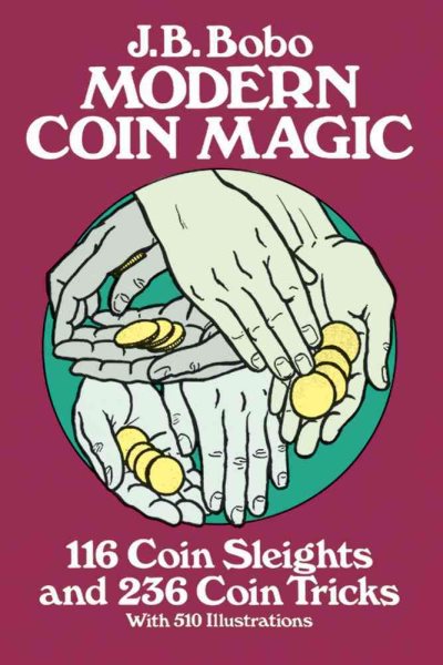 Modern Coin Magic: 116 Coin Sleights and 236 Coin Tricks cover