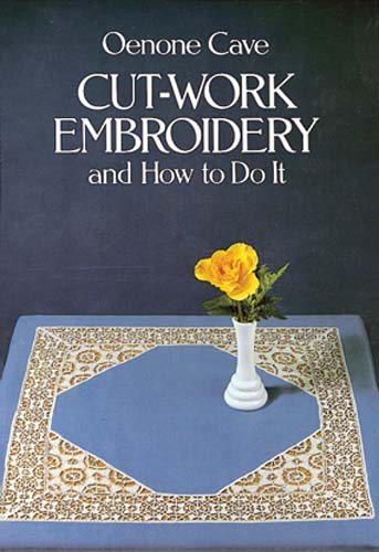 Cut-Work Embroidery and How to Do It (Vista Embroidery Handbooks.) cover