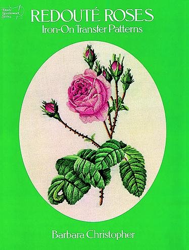 Redouté Roses Iron-on Transfer Patterns (Dover Needlework)