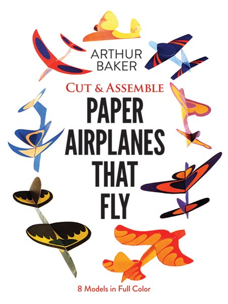 Cut & Assemble Paper Airplanes That Fly (Dover Children's Activity Books) cover