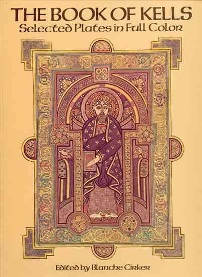 The Book of Kells: Selected Plates in Full Color