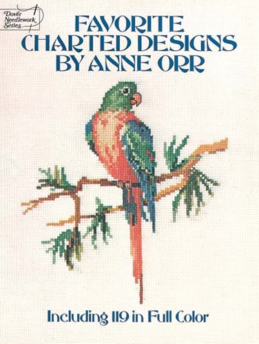 Favorite Charted Designs of Anne Orr, Including 119 in Full Color (Dover Needlework)