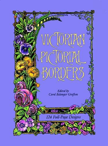 Victorian Pictorial Borders: 124 Full-Page Designs (Dover Pictorial Archive Series)