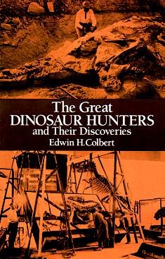 The Great Dinosaur Hunters and Their Discoveries cover