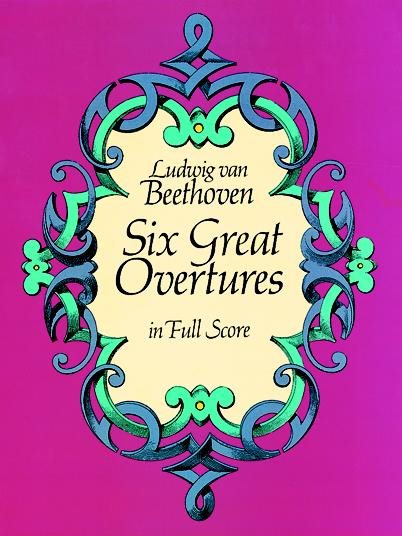 Six Great Overtures in Full Score (Dover Music Scores) cover