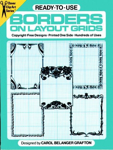 Ready-to-Use Borders on Layout Grids (Dover Clip Art Ready-to-Use)