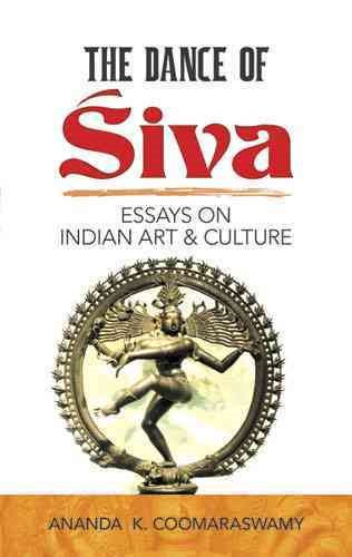 The Dance of Siva: Essays on Indian Art and Culture (Dover Fine Art, History of Art) cover