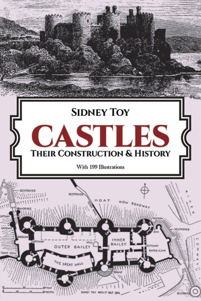 Castles: Their Construction and History (Dover Architecture) cover