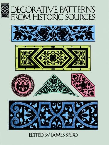 Decorative Patterns from Historic Sources (Dover Design Library) cover