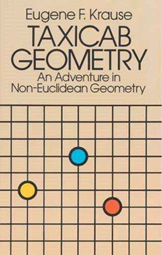 Taxicab Geometry: An Adventure in Non-Euclidean Geometry (Dover Books on Mathematics) cover