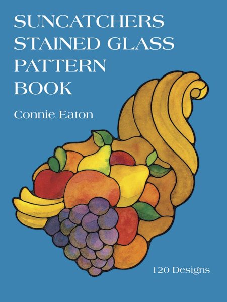 Suncatchers Stained Glass Pattern Book (Dover Stained Glass Instruction) cover