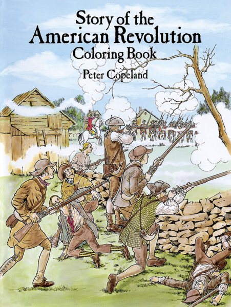Story of the American Revolution Coloring Book (Dover History Coloring Book) cover