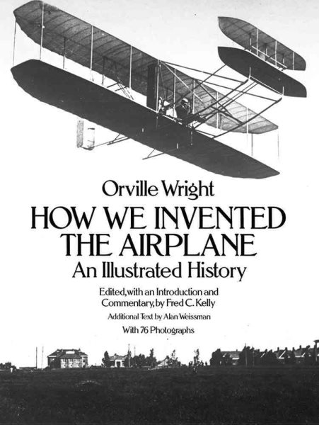 How We Invented the Airplane: An Illustrated History (Dover Transportation) cover