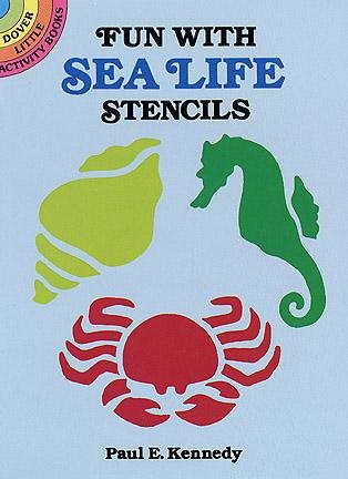 Fun With Sea Life Stencils (Dover Stencils) cover