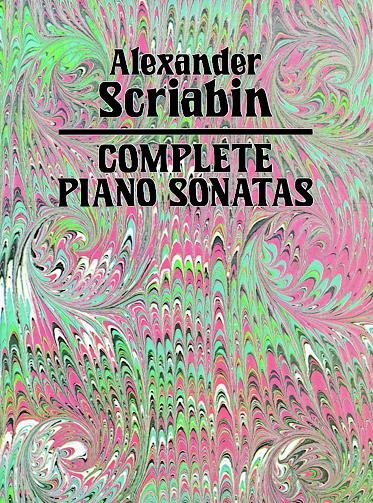 Complete Piano Sonatas (Dover Classical Piano Music)