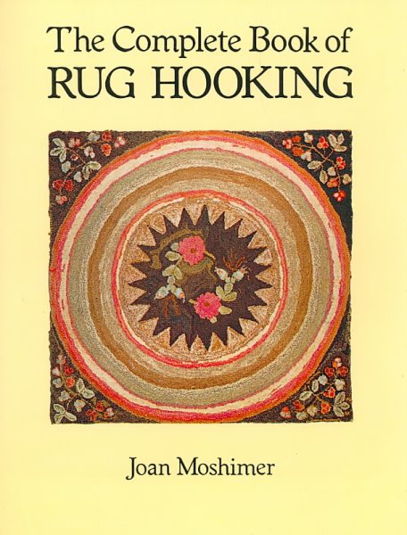 The Complete Book of Rug Hooking cover