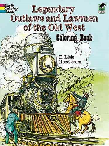 Legendary Outlaws and Lawmen of the Old West Coloring Book (Dover History Coloring Book) cover