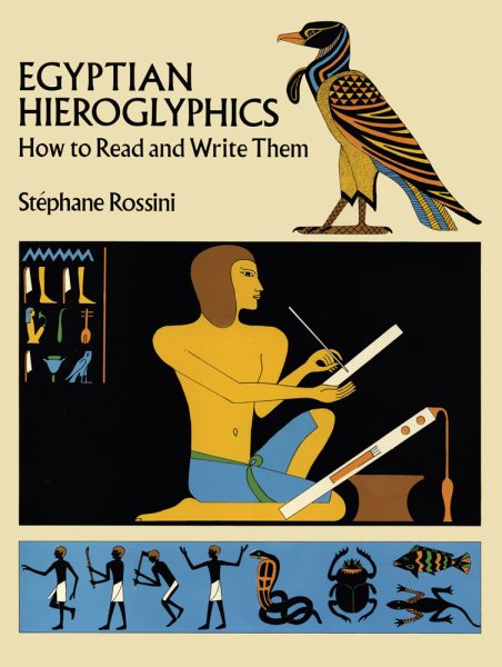 Egyptian Hieroglyphics: How to Read and Write Them cover