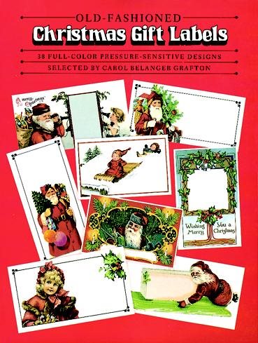 Old-Fashioned Christmas Gift Labels: 38 Full-Color Pressure-Sensitive Designs
