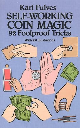 Self-Working Coin Magic: 92 Foolproof Tricks (Dover Magic Books) cover