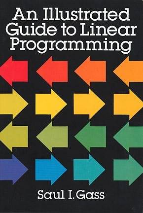 An Illustrated Guide to Linear Programming cover