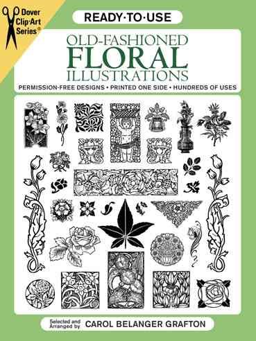 Ready-to-Use Old-Fashioned Floral Illustrations (Dover Clip Art Ready-to-Use)