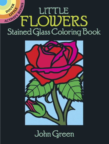 Little Flowers Stained Glass Coloring Book (Dover Stained Glass Coloring Book) cover