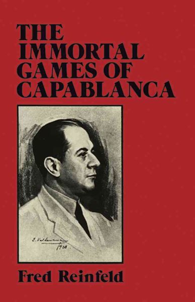 The Immortal Games of Capablanca (Dover Chess) cover