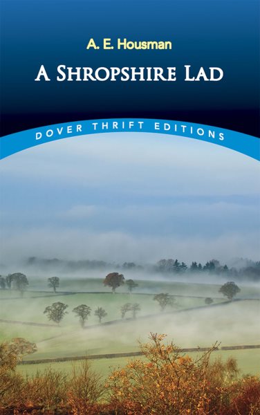 A Shropshire Lad (Dover Thrift Editions) cover