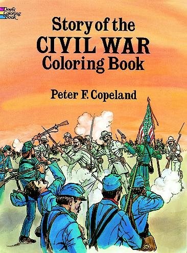 Story of the Civil War Coloring Book (Dover History Coloring Book) cover