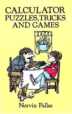 Calculator Puzzles, Tricks and Games (Dover Children's Science Books) cover
