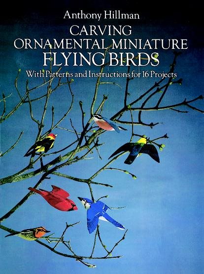 Carving Ornamental Miniature Flying Birds: With Patterns and Instructions for 16 Projects cover