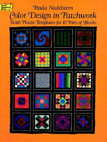 Color Design in Patchwork: With Plastic Templates for 10 Pairs of Blocks (Dover Needlework) cover