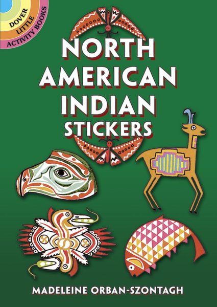 North American Indian Stickers: 24 Pressure-Sensitive Designs (Dover Stickers) cover