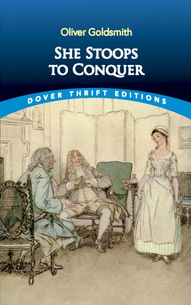 She Stoops to Conquer (Dover Thrift Editions) cover