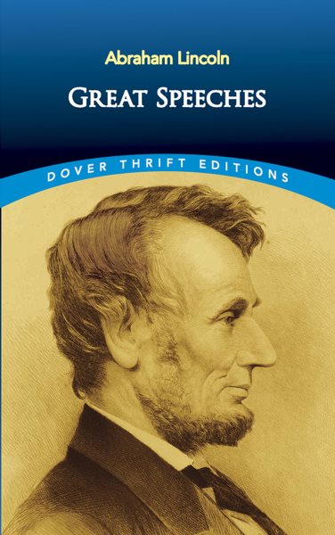 Abraham Lincoln: Great Speeches (Dover Thrift Editions) cover