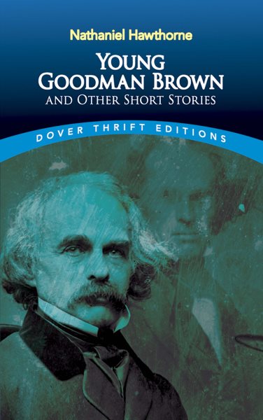 Young Goodman Brown and Other Short Stories (Dover Thrift Editions) cover