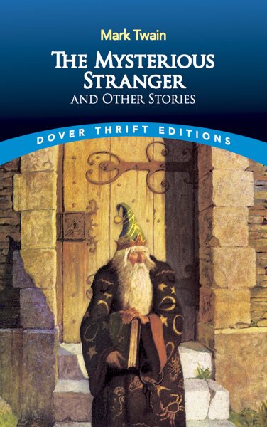The Mysterious Stranger and Other Stories (Dover Thrift Editions) cover
